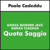 DANZA MODERN JAZZ e CLASSICA (Cadeddu) - Quota Saggio