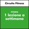FITNESS - Circuito Fitness - MONOSETTIMANALE - ABBONAMENTO ANNUO