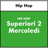 HIP HOP - Superiori e over School -  Mercoledì