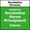 ALTRE DISCIPLINE -  Acrobatica Aerea Principianti Sabato