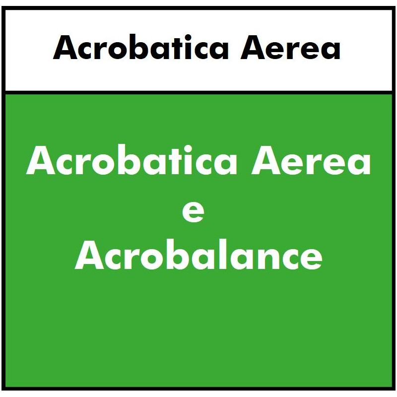 ALTRE DISCIPLINE - Acrobatica Aerea e Acrobalance- Adulti