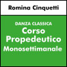 DANZA CLASSICA (Cinquetti) - Corso propedeutico monosettimanale
