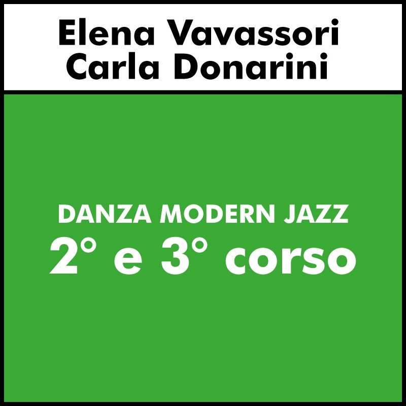 DANZA MODERN JAZZ (Vavassori - Donarini) - 2° e 3° Corso