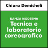 DANZA MODERNA (Demicheli) - Tecnica e lab. coreografico