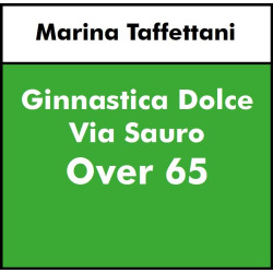 ALTRE DISCIPLINE - Ginnastica dolce - over 70 - VIA SAURO