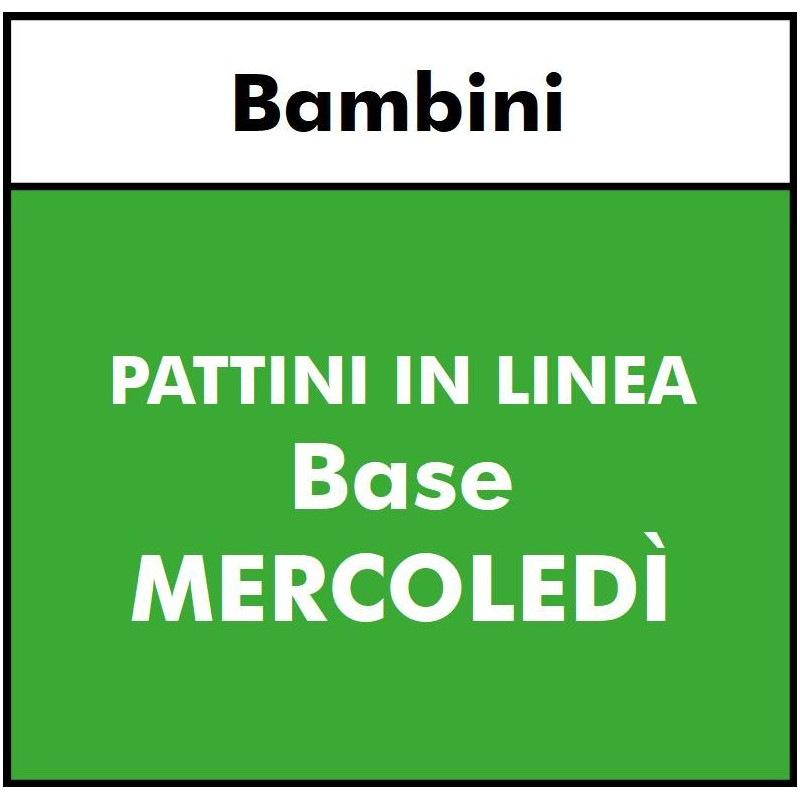 PATTINI IN LINEA - Bambini - Base 2 - MERCOLEDI