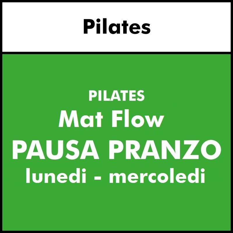 ALTRE DISCIPLINE - Salute e Fitness (Pilates) Mat Flow