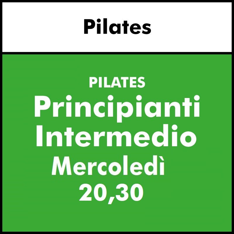 ALTRE DISCIPLINE - Salute e Fitness (Pilates) Principianti mercoledì SERA
