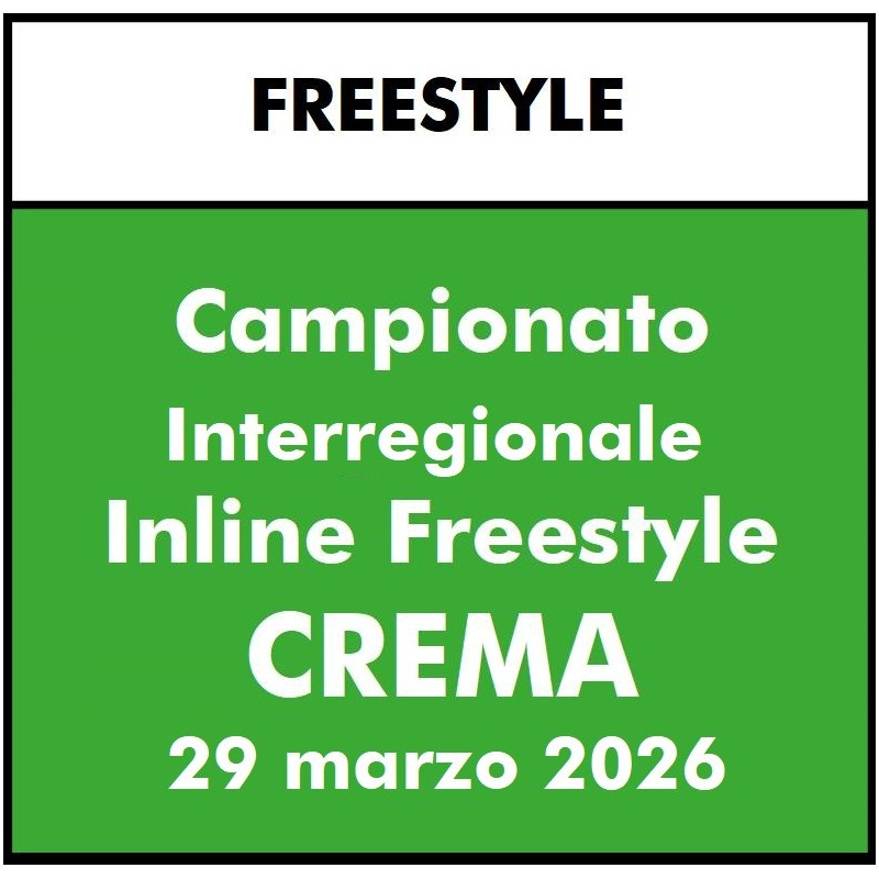 ISCRIZIONE GARA FISR CAMPIONATO INTERREGIONALE INLINE FREESTYLE - CREMA 29 marzo
