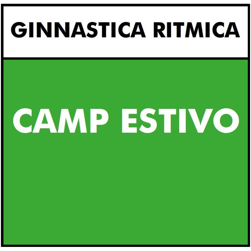 CAMP ESTIVO GINNASTICA RITMICA