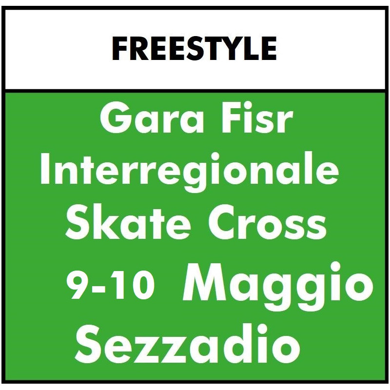 ISCRIZIONE GARA FISR INTERREGIONALE SKATE CROSS  2026 - SEZZADIO 9-10 MAGGIO
