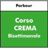 ALTRE DISCIPLINE  - Parkour  CREMA- Corso Base Bisettimanale