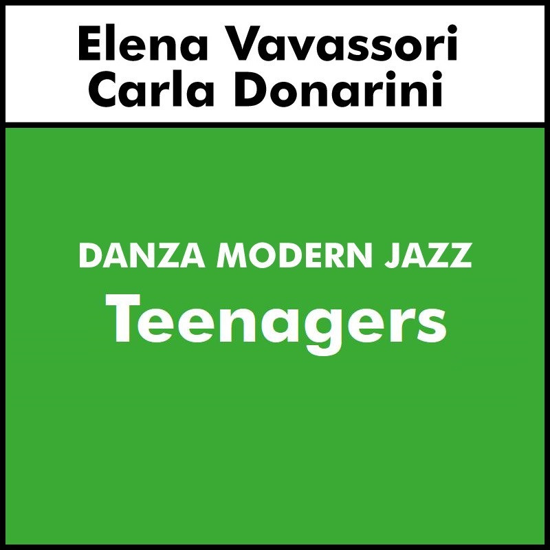 DANZA MODERN JAZZ (Vavassori - Donarini) - Corso Teenager