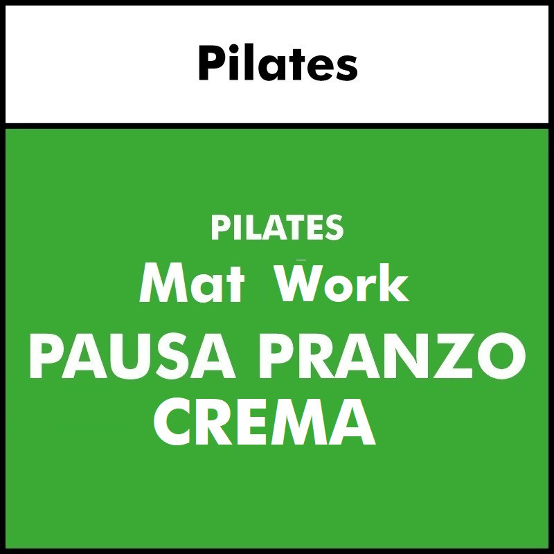 ALTRE DISCIPLINE - Salute e Fitness (Pilates) Mat Work MONO giovedì -pausa pranzo