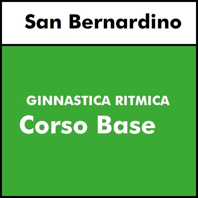 GINNASTICA RITMICA  - San Bernardino - Corso Base
