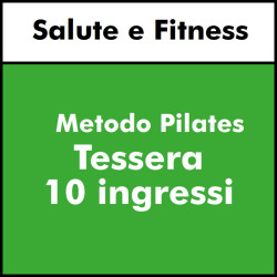 ALTRE DISCIPLINE - Salute e Fitness (Metodo Pilates) - Tessera 10 ingressi