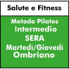 ALTRE DISCIPLINE - Salute e Fitness ( metodo Pilates) Intermedio  martedì giovedì- sera OMBRIANO