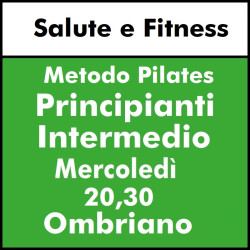 ALTRE DISCIPLINE - Salute e Fitness ( metodo Pilates) Principianti/Intermedio mercoledì sera OMBRIANO