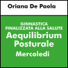 ALTRE DISCIPLINE - Ginnastica Finalizzata alla Salute (Posturale) - Aequilibrium  mercoledi- Posturale Oriana De Paola