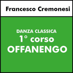 DANZA CLASSICA (Cremonesi) OFFANENGO- 1° Corso
