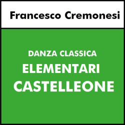 DANZA CLASSICA  (Cremonesi) CASTELLEONE - Elementari
