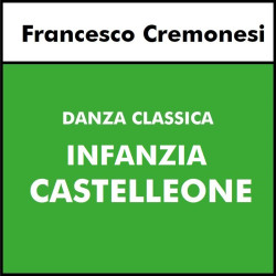 DANZA CLASSICA  (Cremonesi) CASTELLEONE - Infanzia