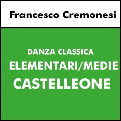 DANZA CLASSICA  (Cremonesi) CASTELLEONE -  5A Elementare / Medie