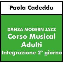 DANZA MODERN JAZZ (Cadeddu) - Musical Adulti - Integrazione 2° giorno