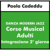 DANZA MODERN JAZZ (Cadeddu) - Musical Adulti - Integrazione 2° giorno