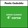 DANZA CLASSICA (Cadeddu) - 4° corso